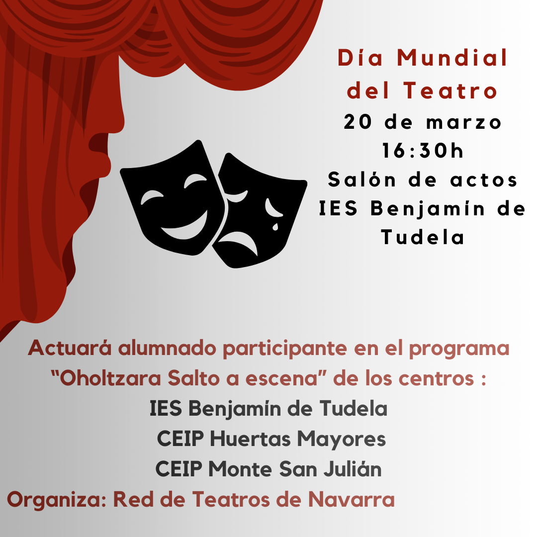 Teatro 20 de Marzo , 16:30 Salón de actos IES Benjamín de Tudela